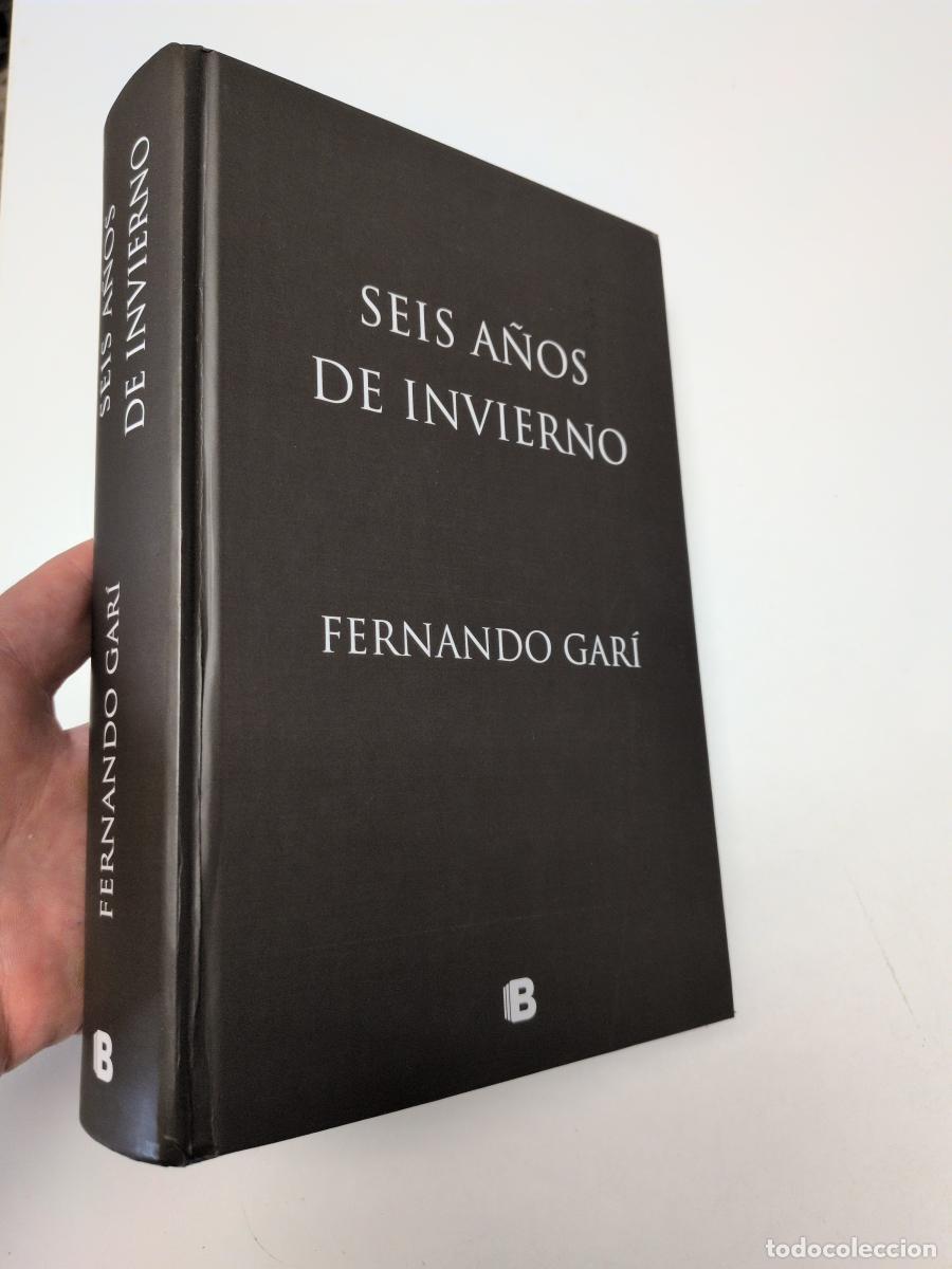 Libros de segunda mano: Seis a&ntilde;os de invierno - Gar&iacute;, Fernando