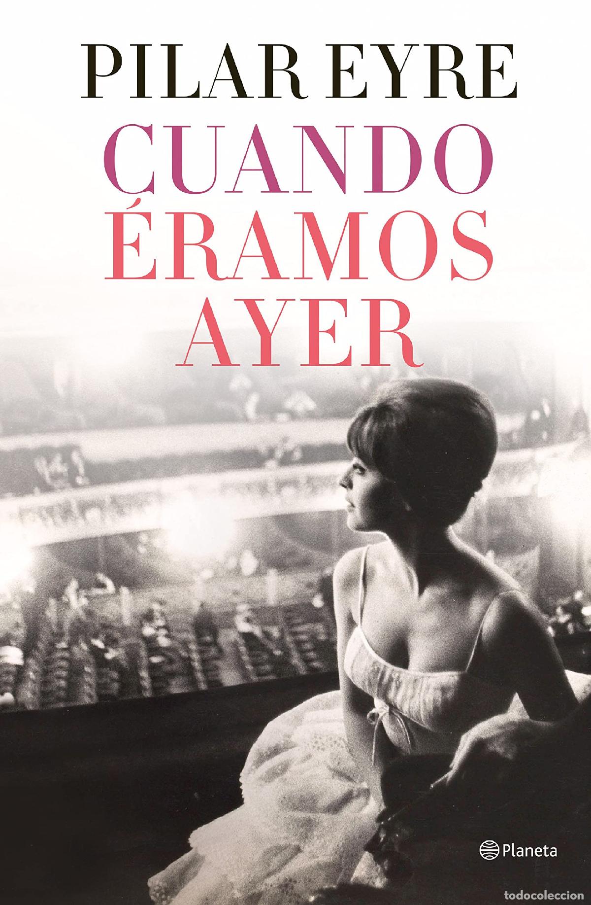 Libros de segunda mano: Cuando &eacute;ramos ayer (Autores Espa&ntilde;oles e Iberoamericanos)