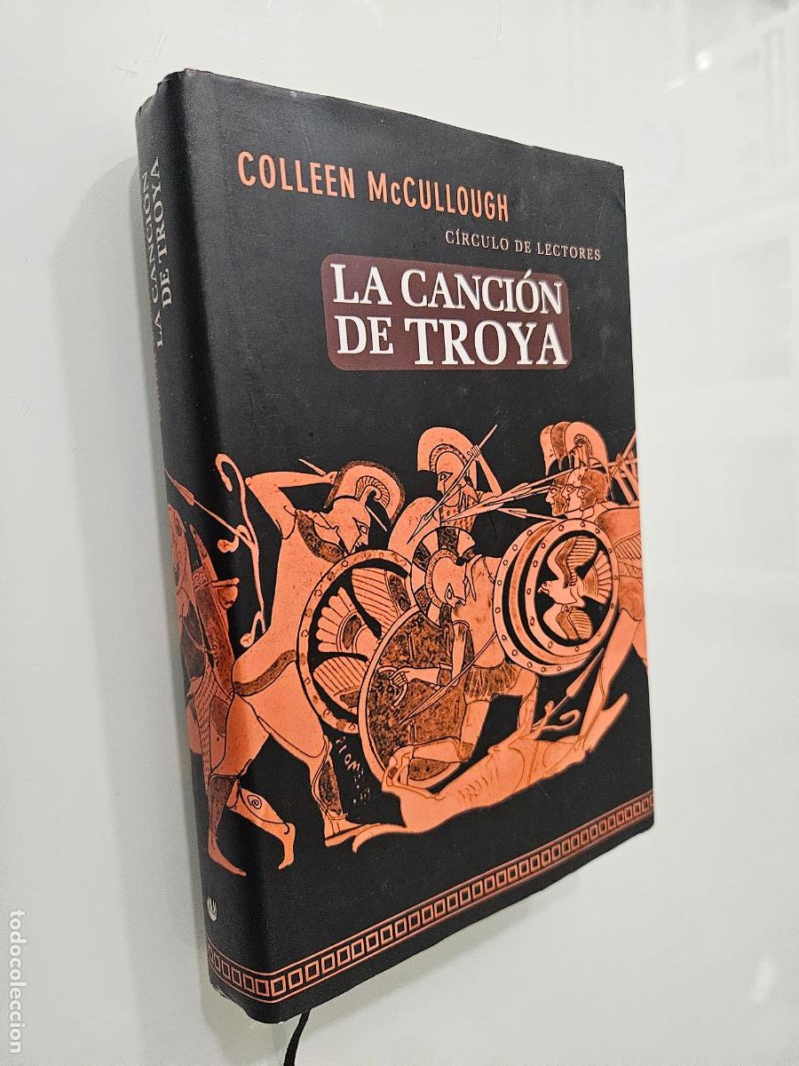 Libros de segunda mano: La Canci&oacute;n De Troya | Mccullough, Colleen | Editorial C&iacute;rculo De Lectores, 2004