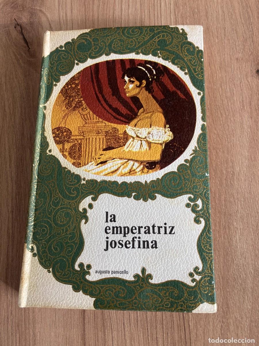 Libros de segunda mano: La emperatriz Josefina Augusto Panicello