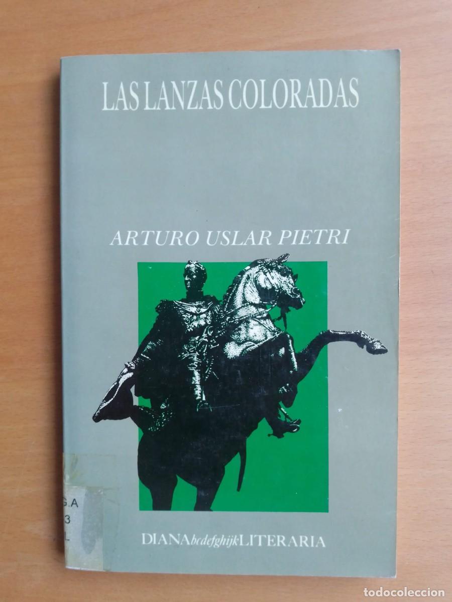 Libros de segunda mano: Las lanzas coloradas, de Arturo Uslar Pietri