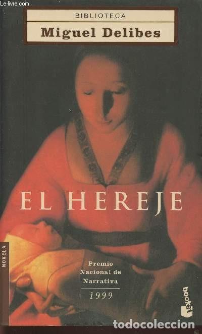 Libros de segunda mano: El Hereje - Delibes, Miguel - Booket - Nf Nuevo Formato, 5004