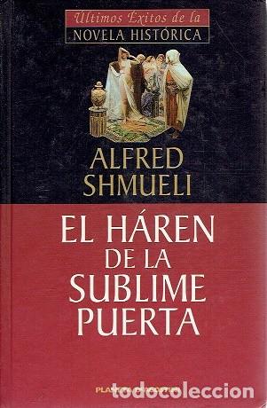 Libros de segunda mano: El Har&eacute;n de la Sublime Puerta: Vida y Muerte en el Palacio de Topkapi - Shmueli, Alfred - Planeta