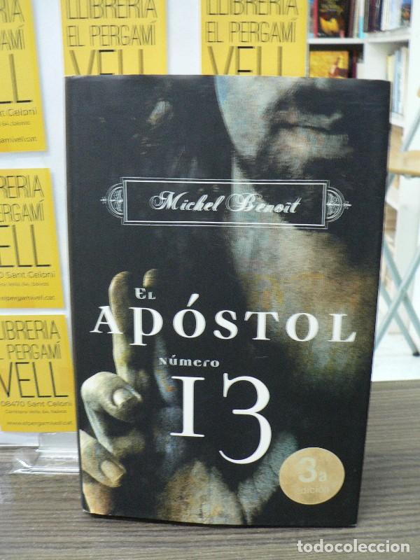Libros de segunda mano: El Ap&oacute;stol N&uacute;mero 13 - Benoit, Michel - Grijalbo