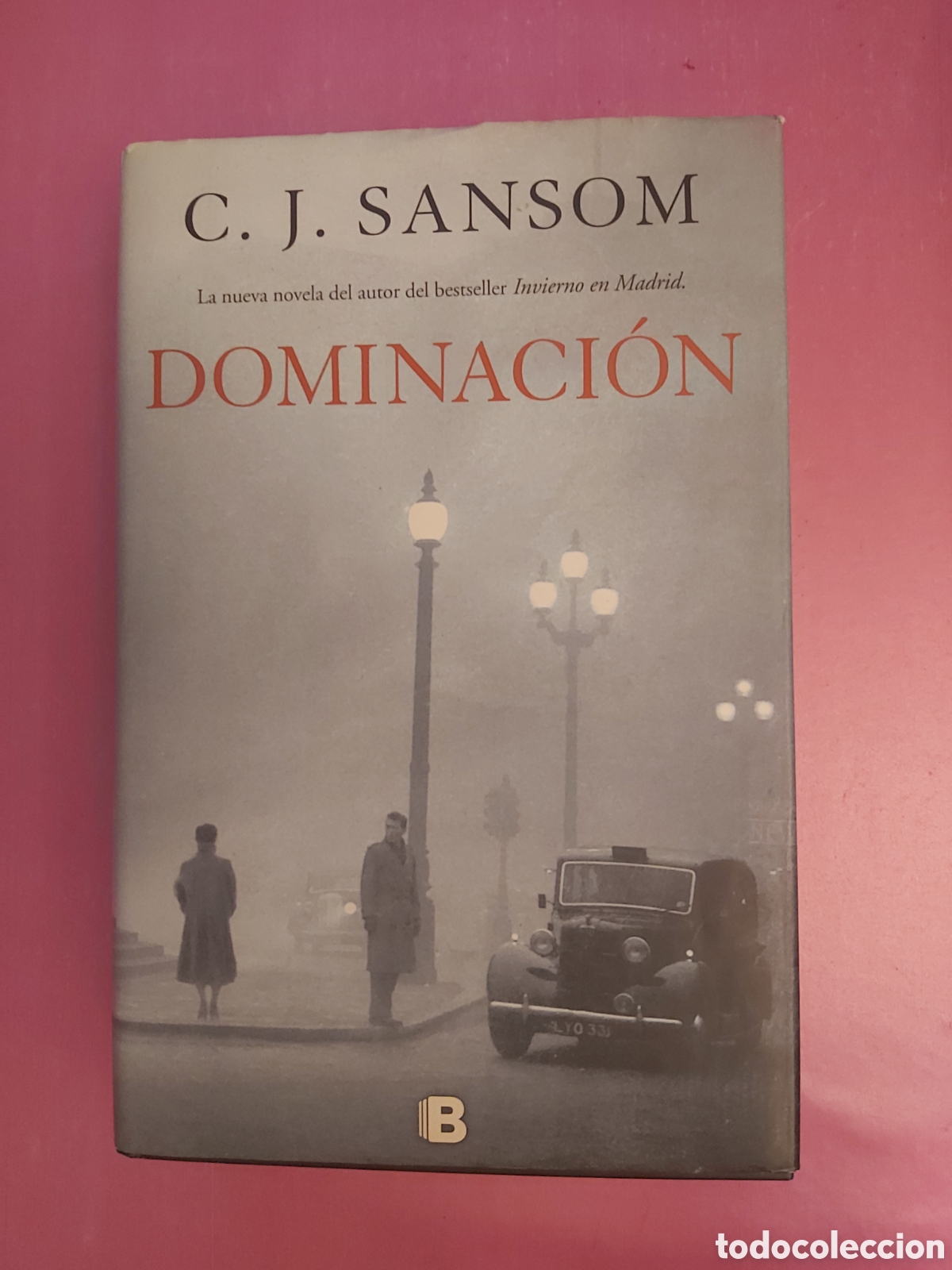Libros de segunda mano: DOMINACION C.J.SANSOM EDICIONES B PRIMERA EDICI&Oacute;N 2013