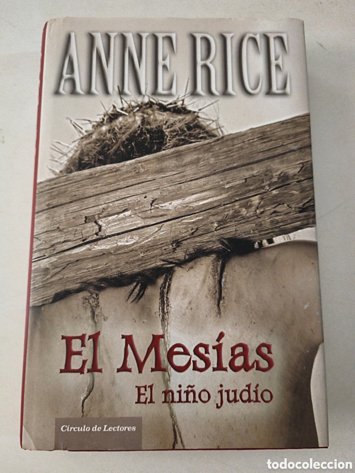 Libros de segunda mano: El Mesias. El ni&ntilde;o jud&iacute;o. Anne Rice.
