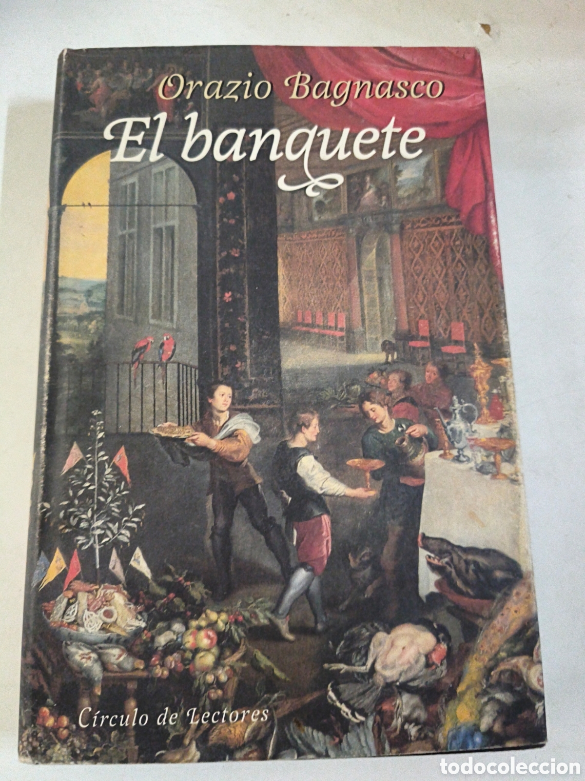 Libri di seconda mano: El banquete. Orazio Bagnasco