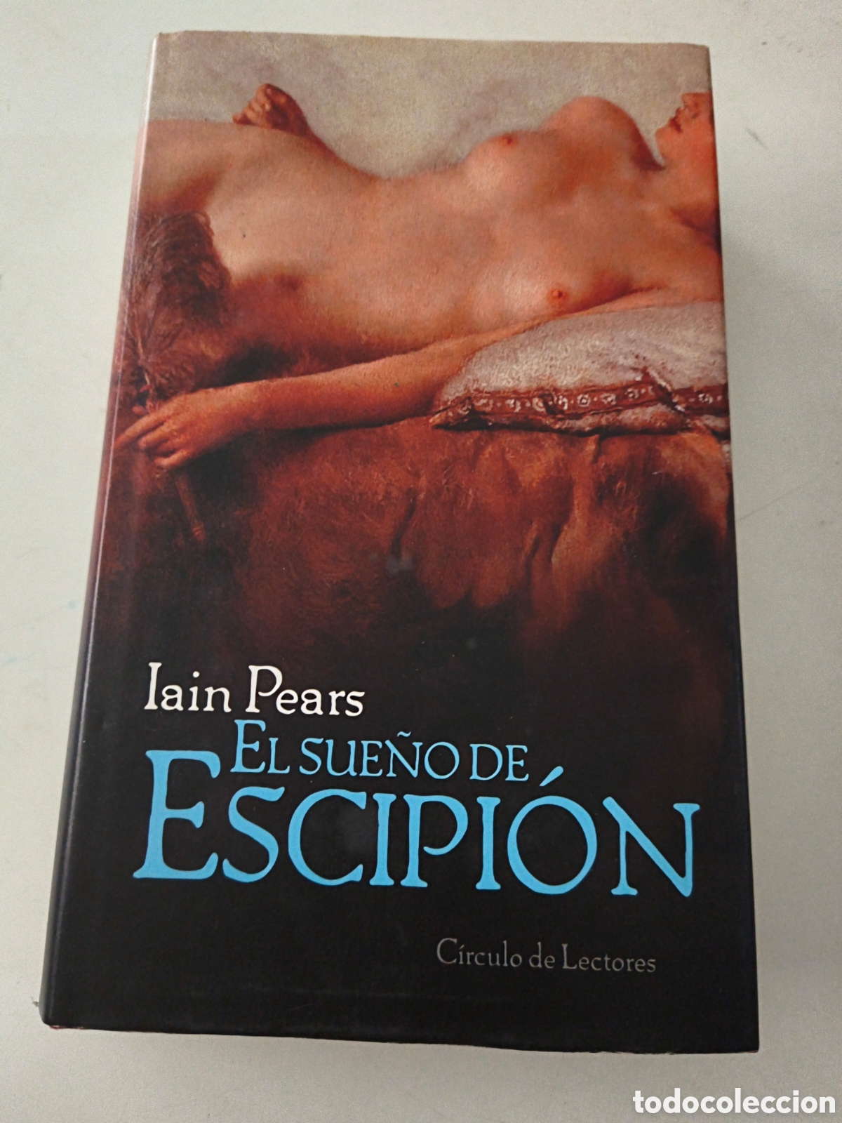 Libros de segunda mano: El sue&ntilde;o de Escipion. Iain Pears.