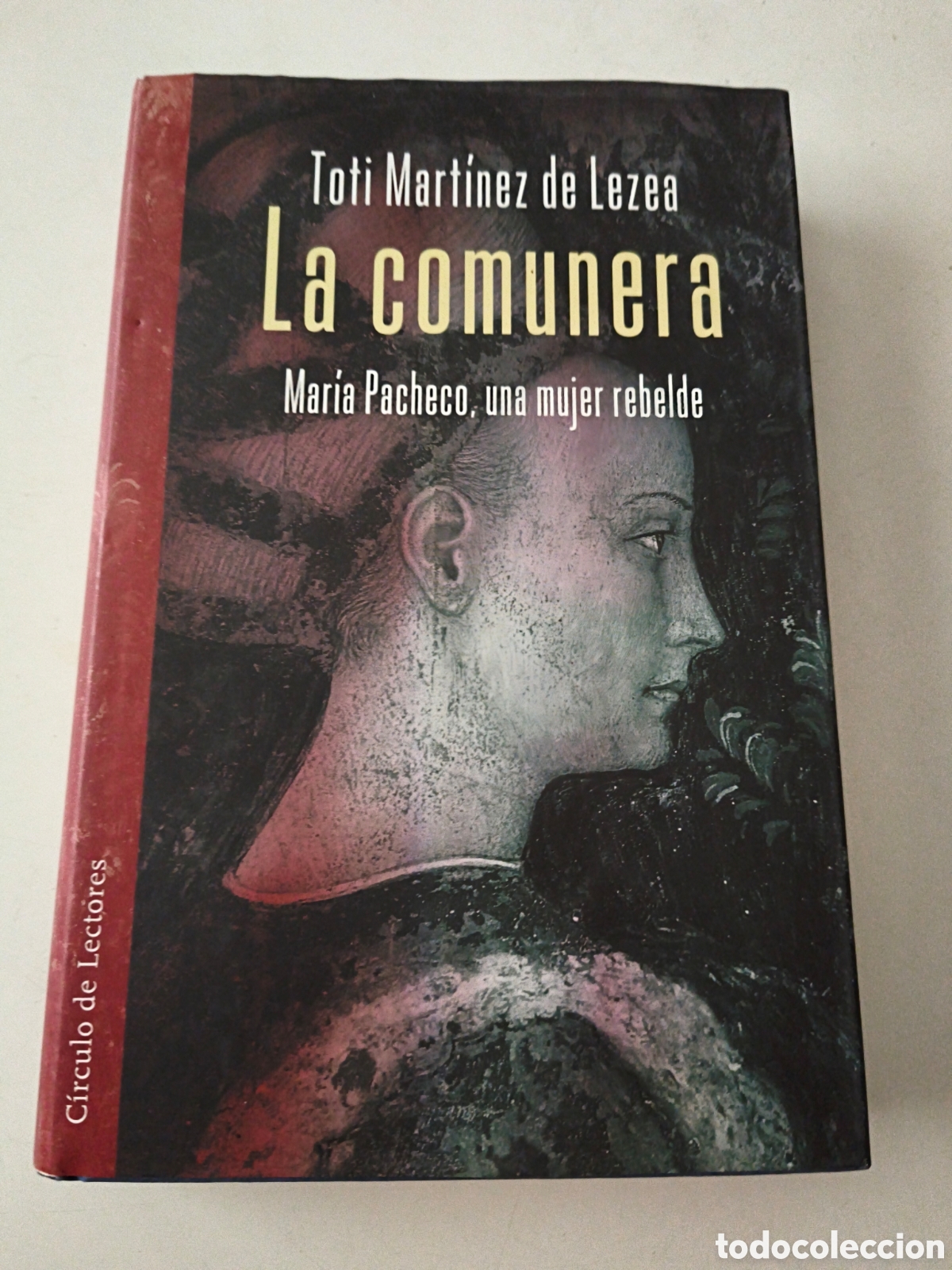 Libros de segunda mano: La comunera. Toti Mart&iacute;nez de Lezea