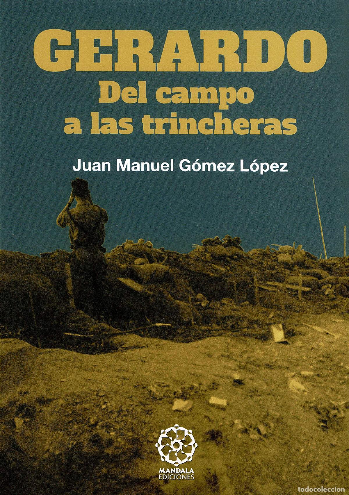 Libros de segunda mano: Gerardo. del campo a Las Trincheras