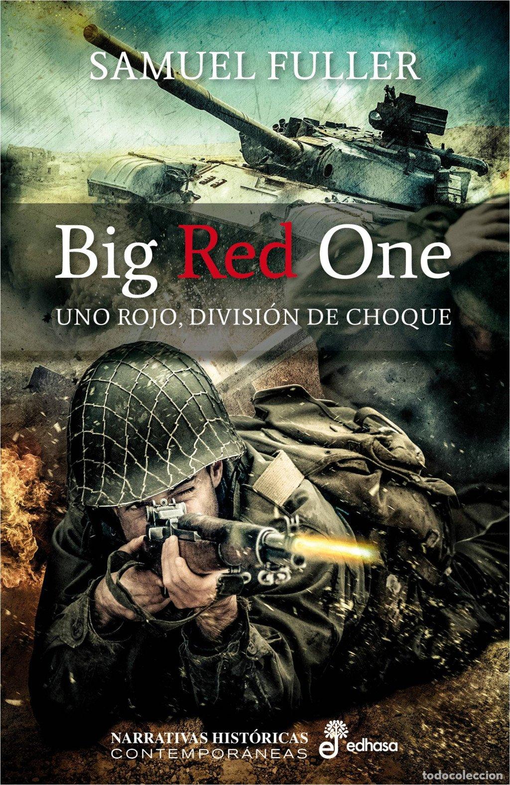 Libros de segunda mano: Big Red One: Uno Rojo, Divisi&oacute;n de Choque - Samuel Fuller - Edhasa -