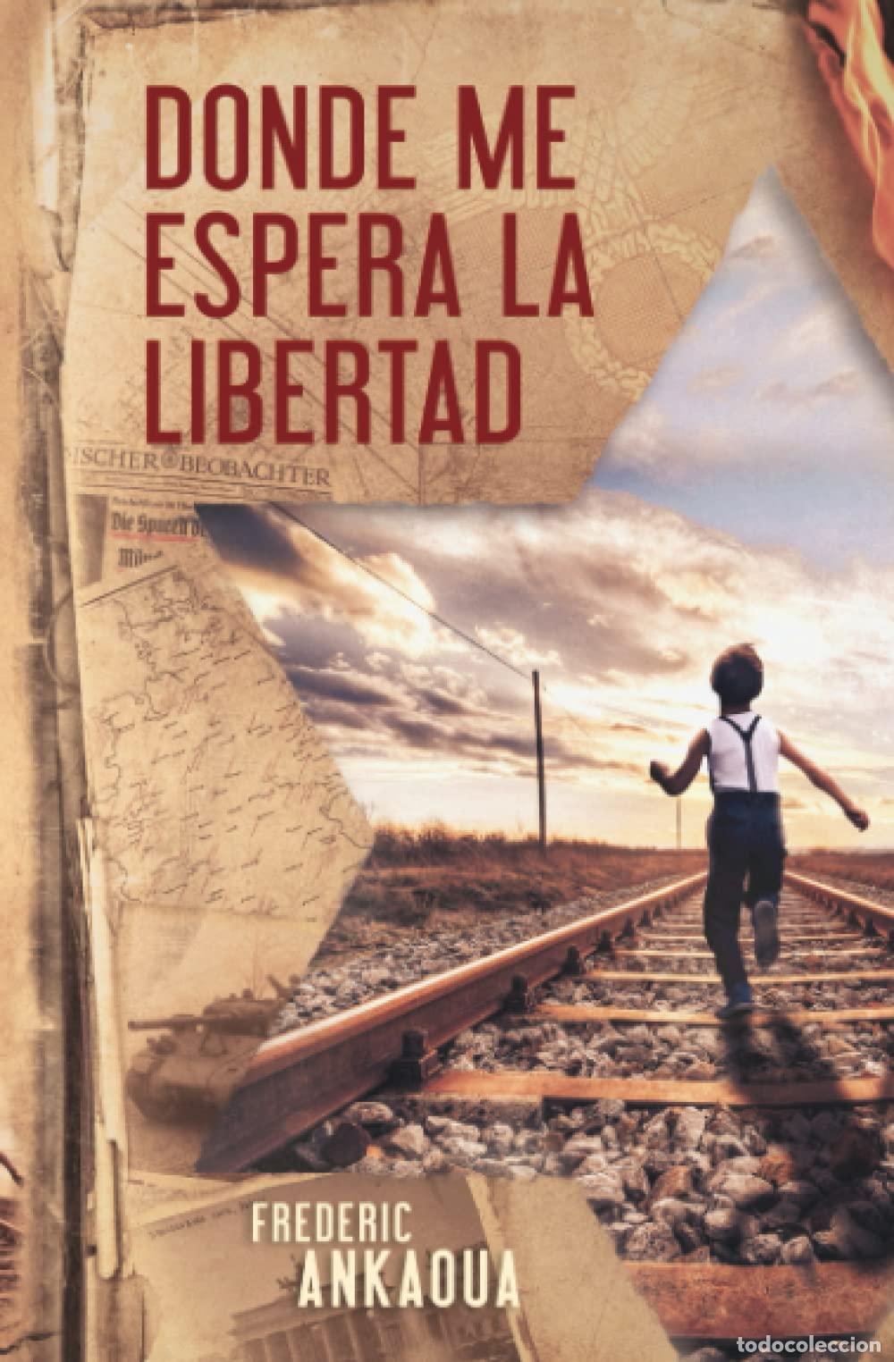 Libros de segunda mano: Donde me espera la libertad