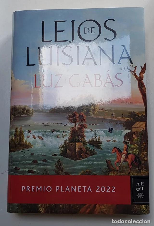 Libros de segunda mano: Lejos de Luisiana. Luz Gab&aacute;s.