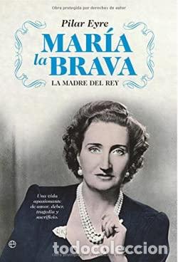 Gebrauchte B&uuml;cher: Mar&iacute;a La Brava. La madre del Rey
