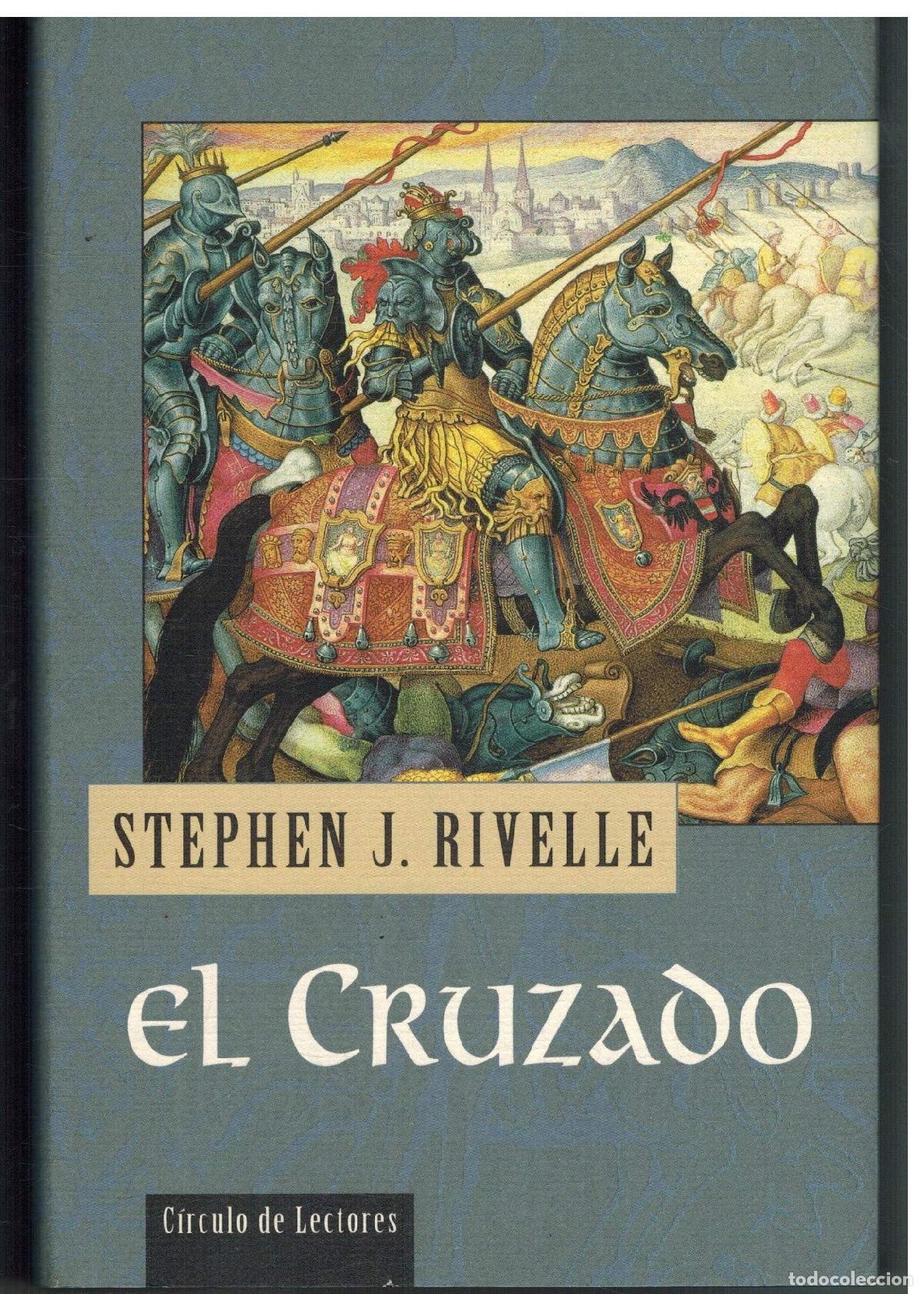 Libros de segunda mano: El cruzado - Rivelle, Stephen J.