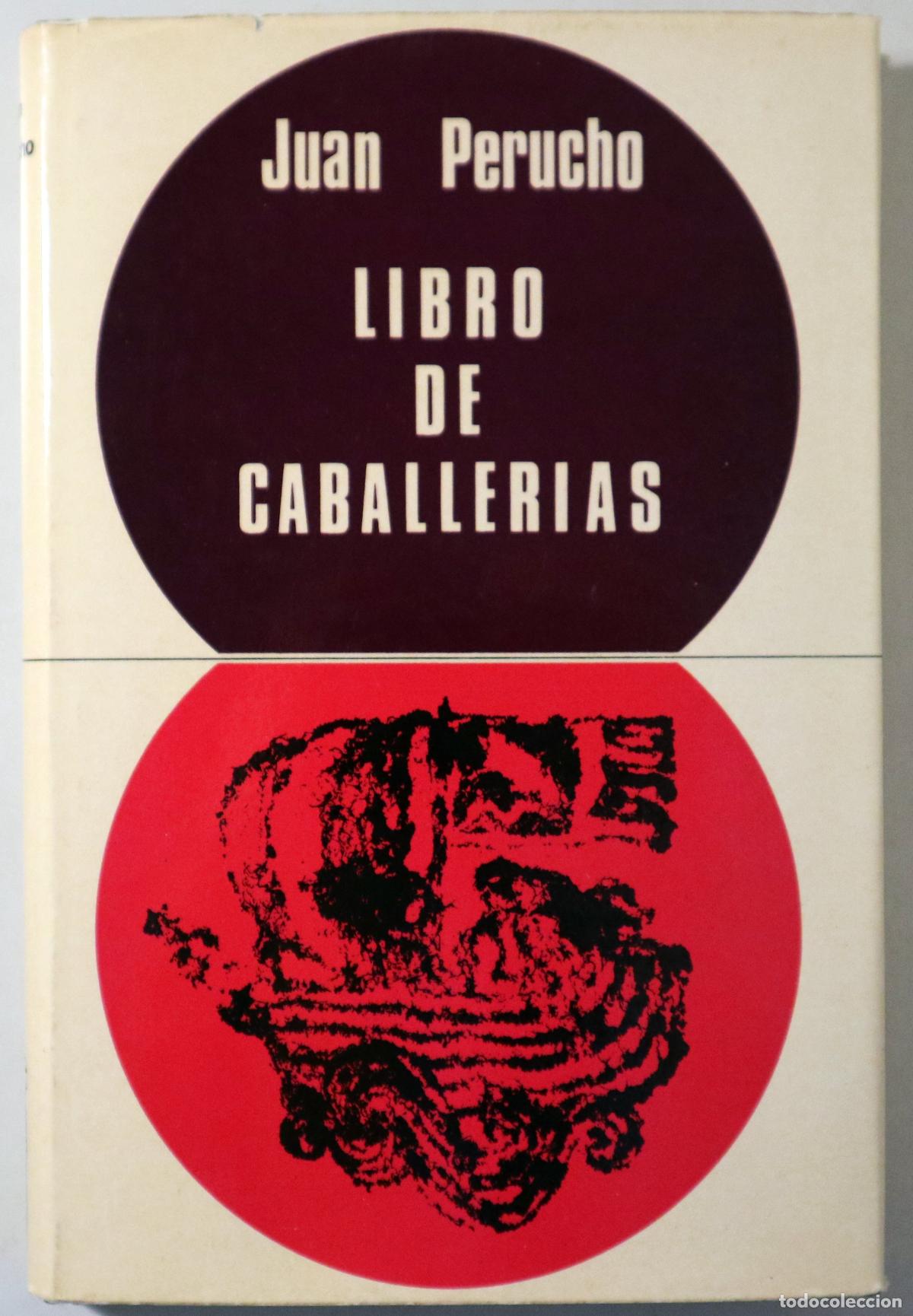 Libros de segunda mano: PERUCHO, Juan (Joan) - LIBRO DE CABALLER&Iacute;AS - Barcelona 1968 - 1&ordf; edici&oacute;n en espa&ntilde;ol.