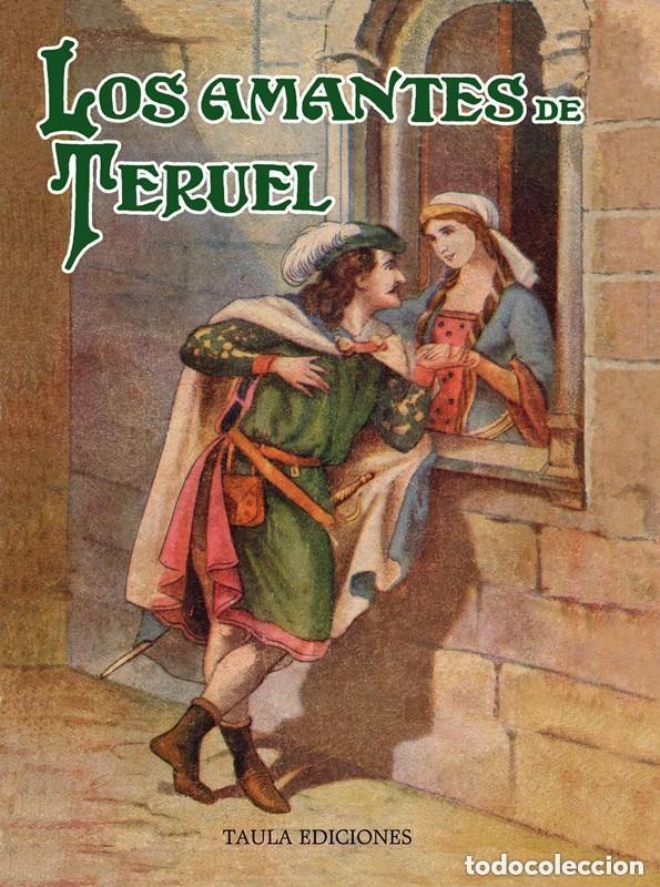 Libros de segunda mano: LOS AMANTES DE TERUEL. NOVELA HIST&Oacute;RICA. REEDICI&Oacute;N DE LA DE MAUCCI DE 1898. TAULA EDICIONES 2022 +++