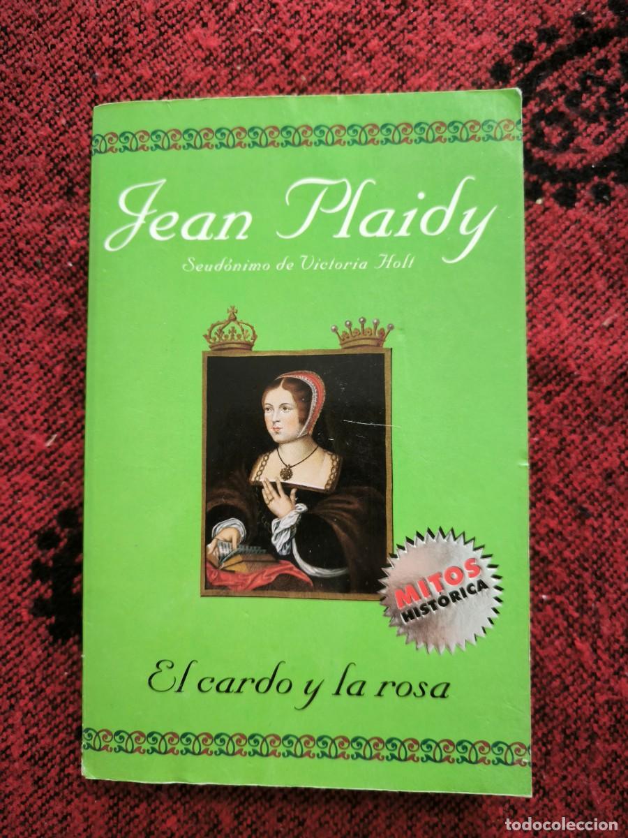 Libros de segunda mano: El Cardo Y La Rosa Jean Plaidy Victoria Holt Margarita Tudor Novela Hist&oacute;rica