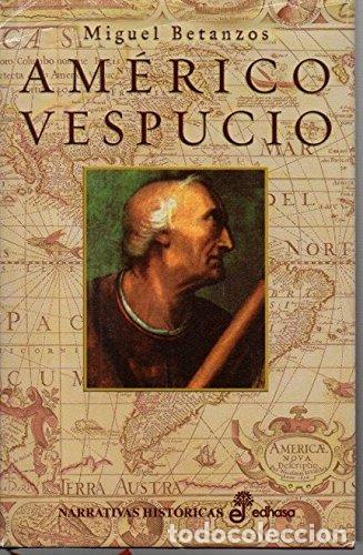Libros de segunda mano: AM&Eacute;RICO VESPUCIO (9788435060530)