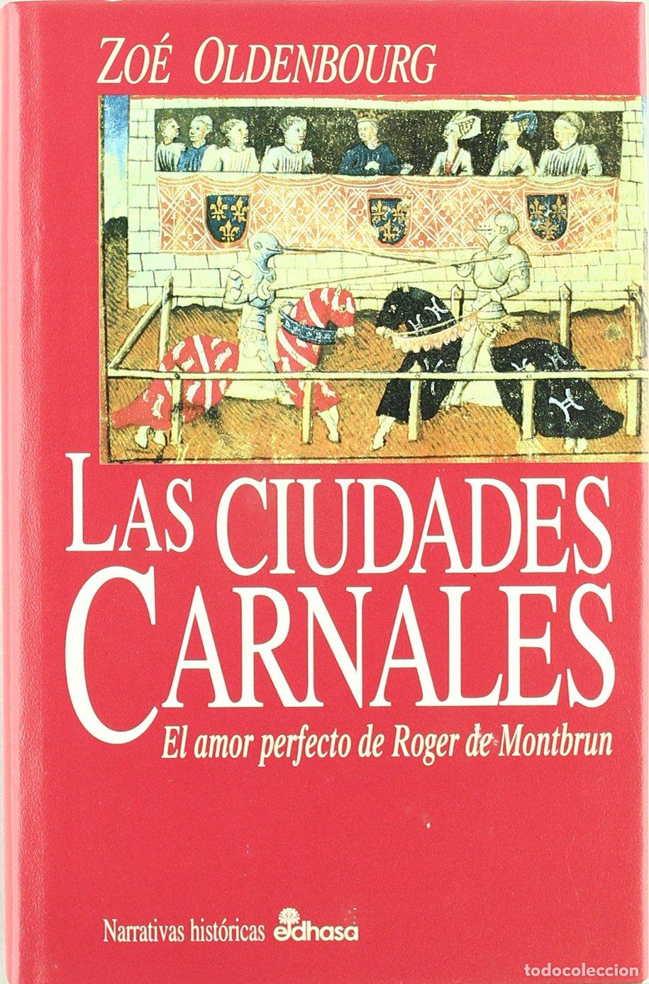 Libros de segunda mano: Las ciudades carnales (Narrativas Hist&oacute;ricas)