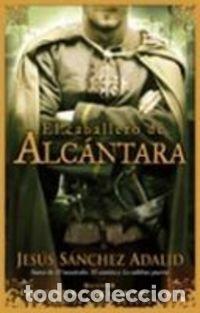 Libros de segunda mano: EL CABALLERO DE ALCANTARA (HISTORICA)