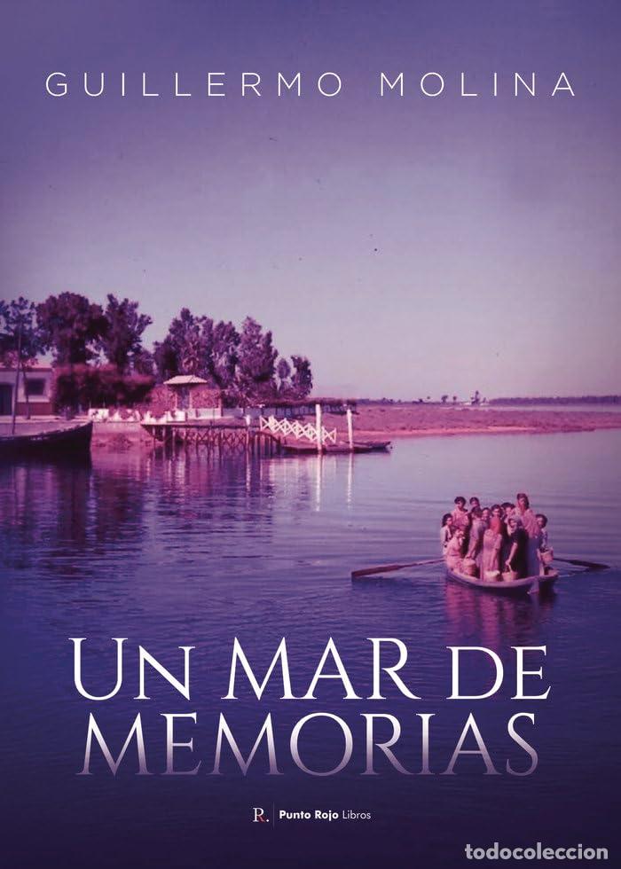 Libros de segunda mano: Un mar de memorias - Molina Dom&iacute;nguez, Guillermo Antonio
