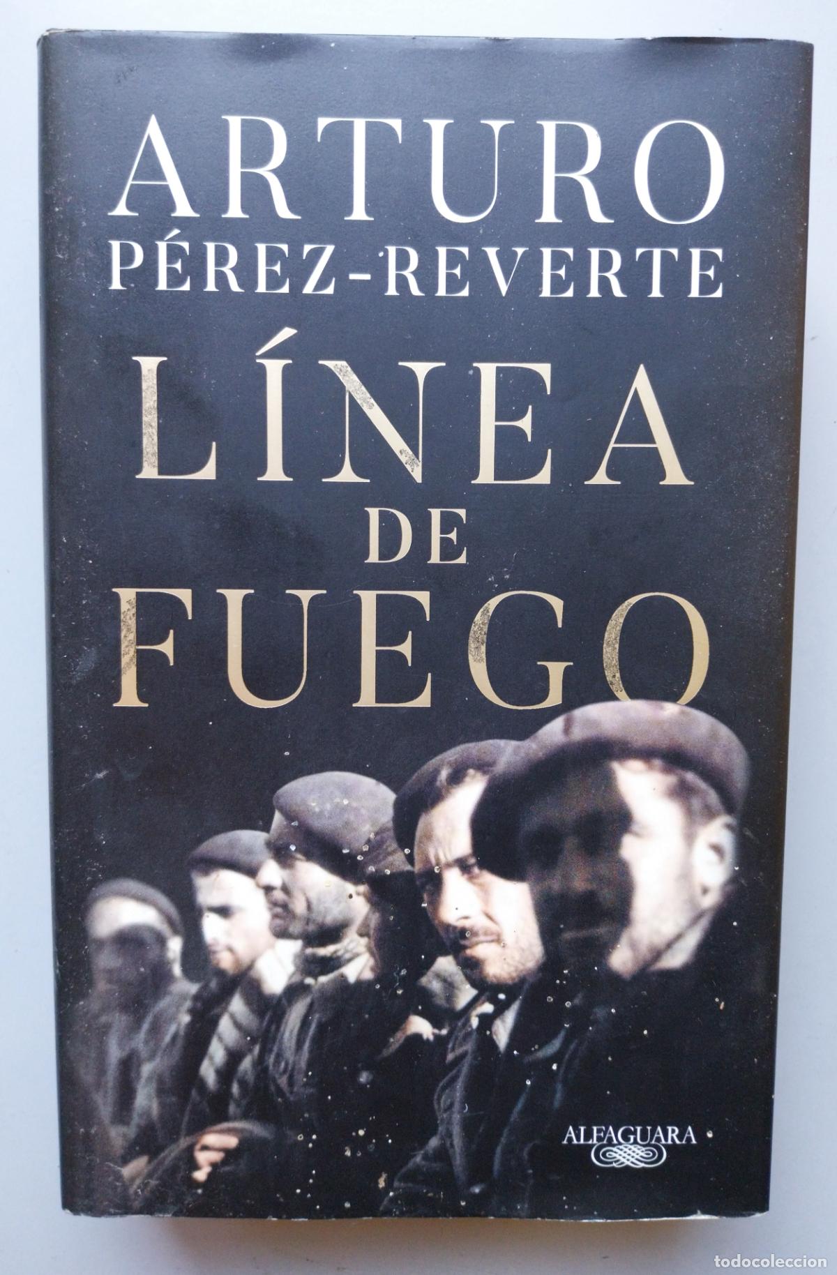 Libros de segunda mano: arturo perez reverte: linea de fuego