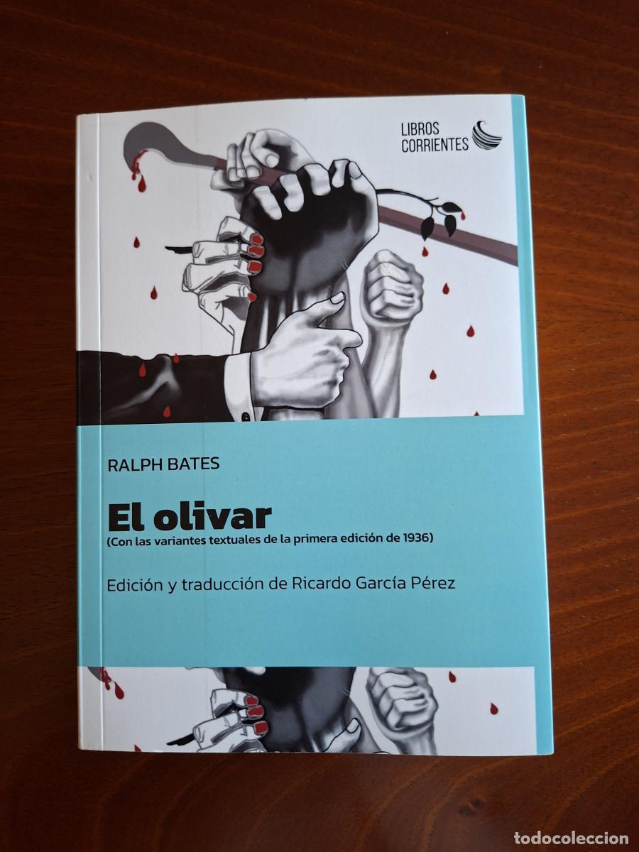 Libri di seconda mano: El olivar (con las variantes textuales de la primera edici&oacute;n de 1936) - Bates, Ralph