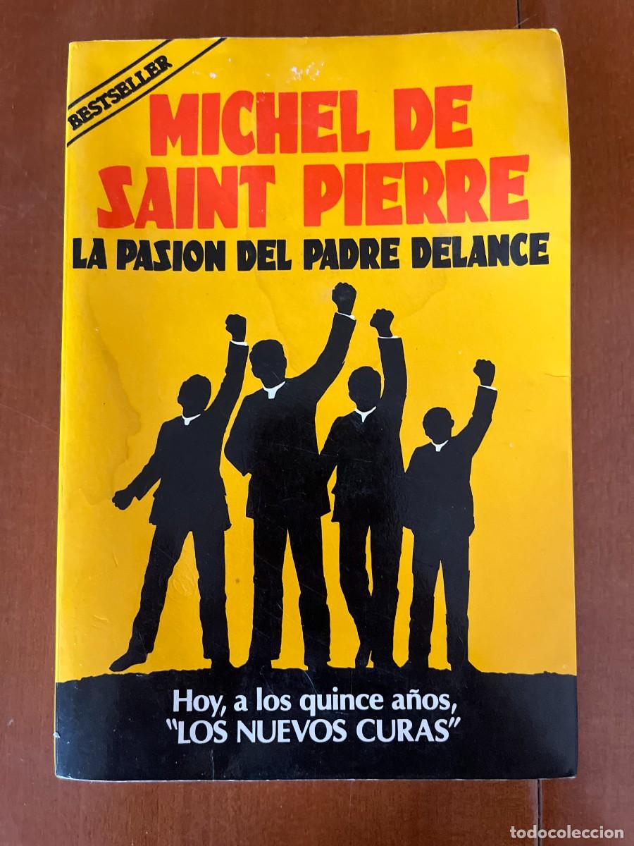Libros de segunda mano: La pasi&oacute;n del padre Delance