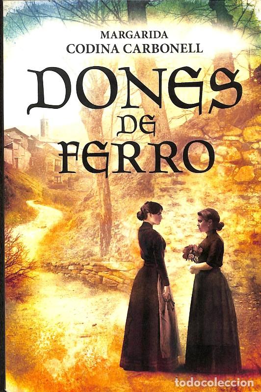 Libros de segunda mano: Dones de Ferro - Margarida Codina Carbonell - Editorial Efad&oacute;s