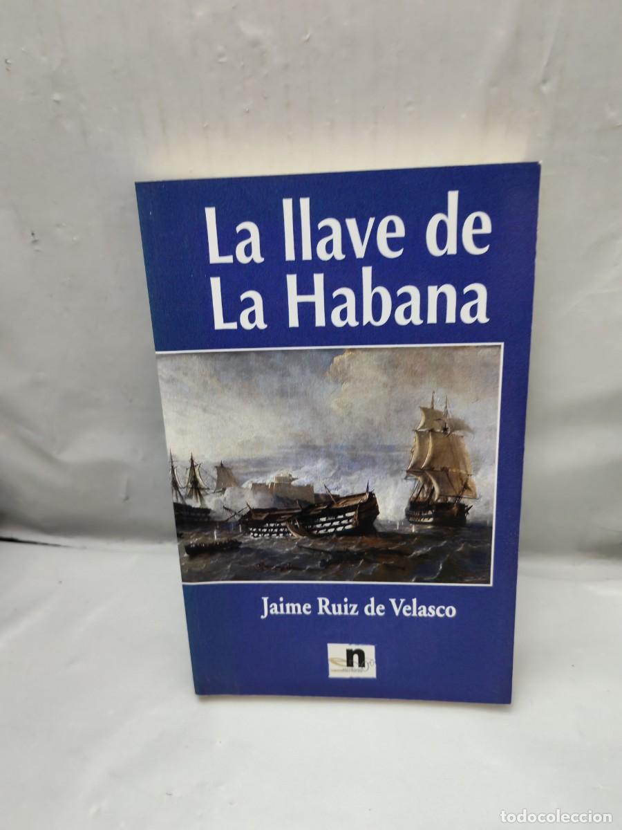 Livres d'occasion: La llave de La Habana (Primera edici&oacute;n)