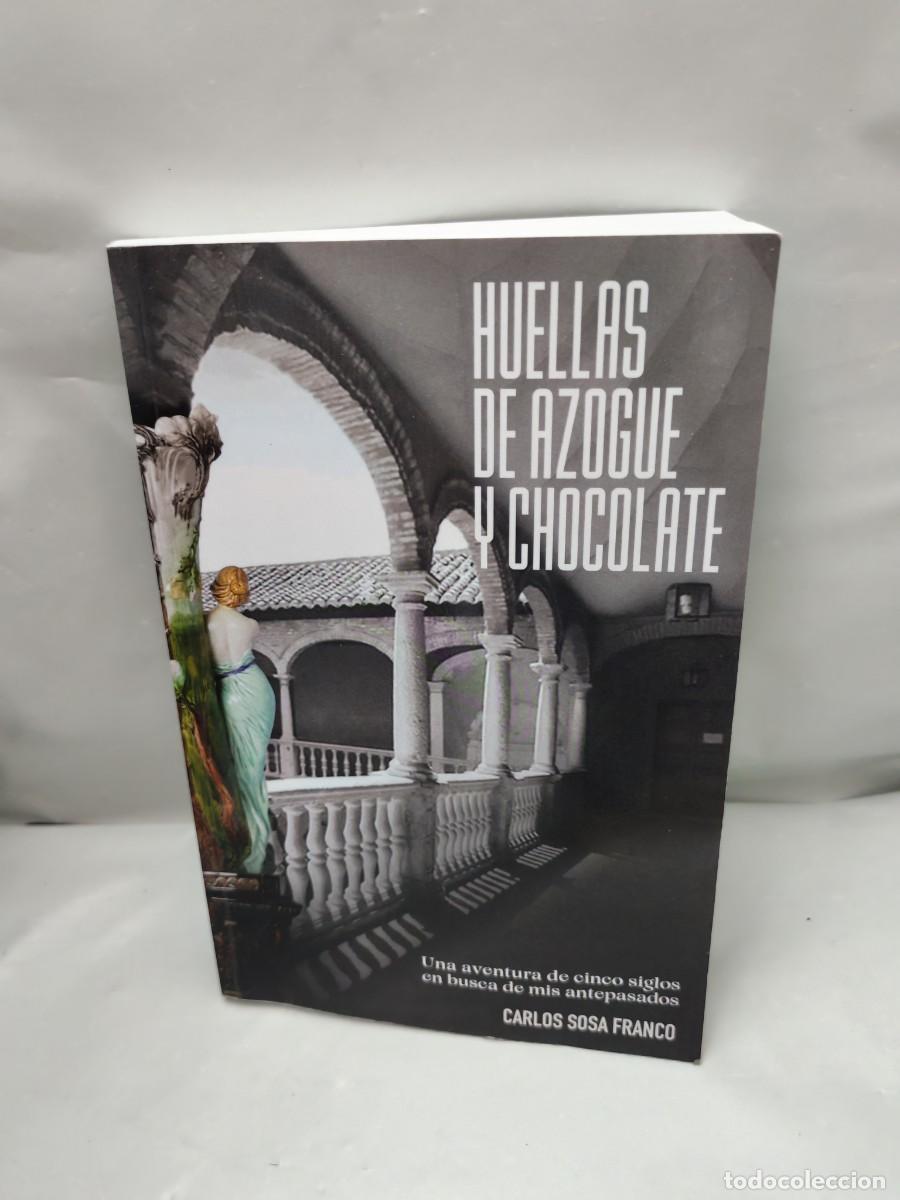 Second hand books: Huellas de Azogue y Chocolate