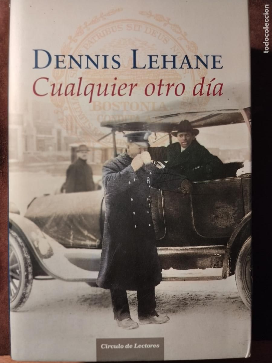 Libros de segunda mano: Cualquier otro d&iacute;a &ndash; Dennis Lehane &ndash; Ed. C&iacute;rculo de Lectores