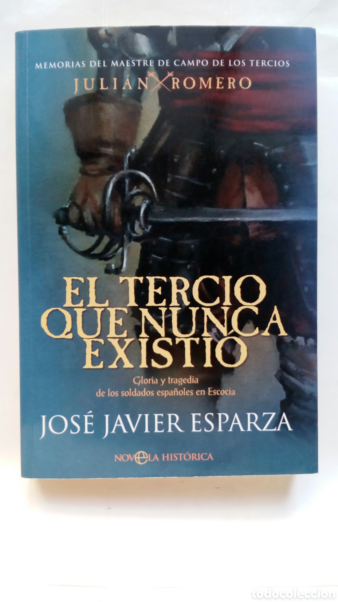 Libros de segunda mano: El Tercio que nunca existi&oacute;. Jos&eacute; Javier Esparza.