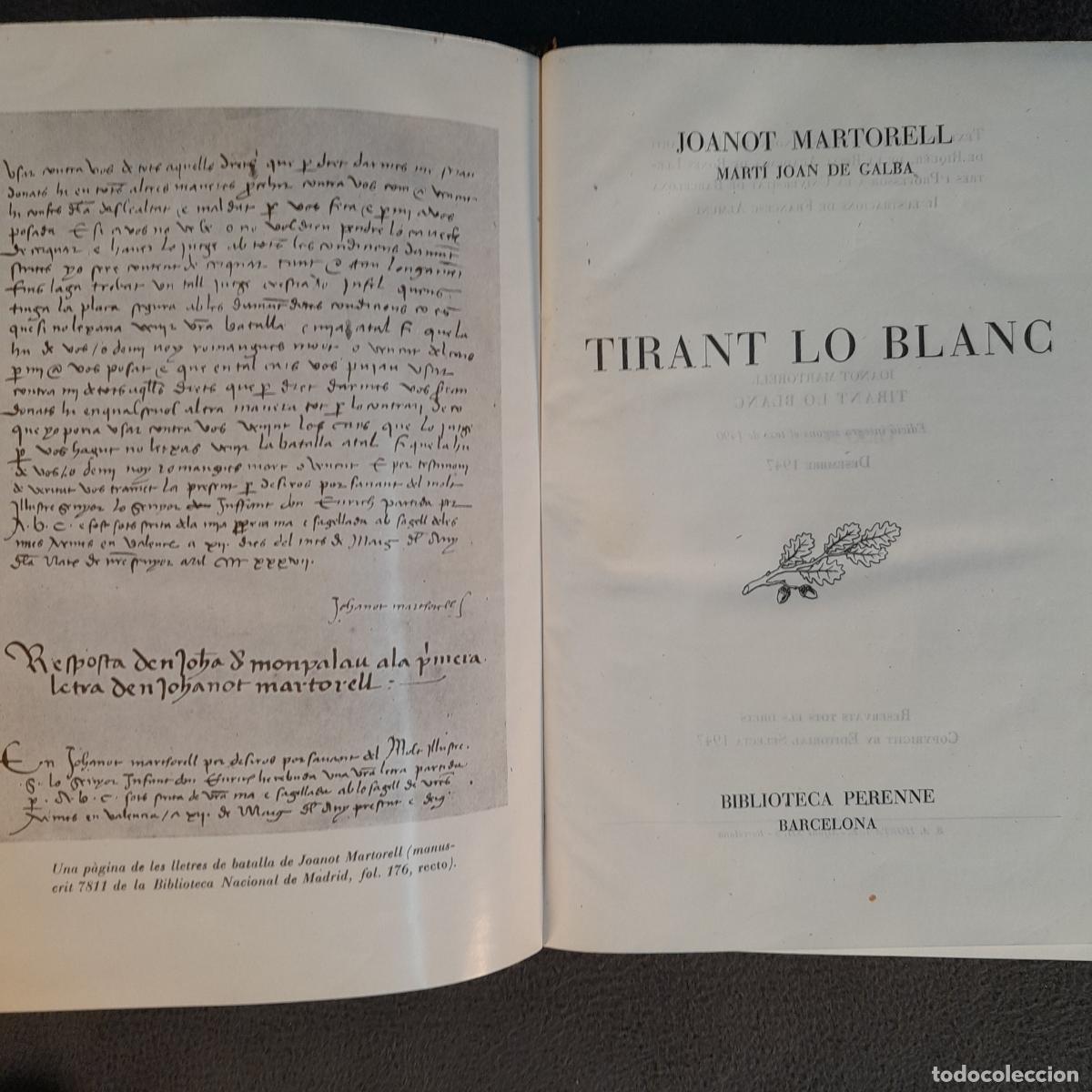 Libros de segunda mano: L-8138. TIRANT LO BLANC, DE JOANOT MARTORELL I MART&Iacute; JOAN DE GALBA. A&Ntilde;O 1947