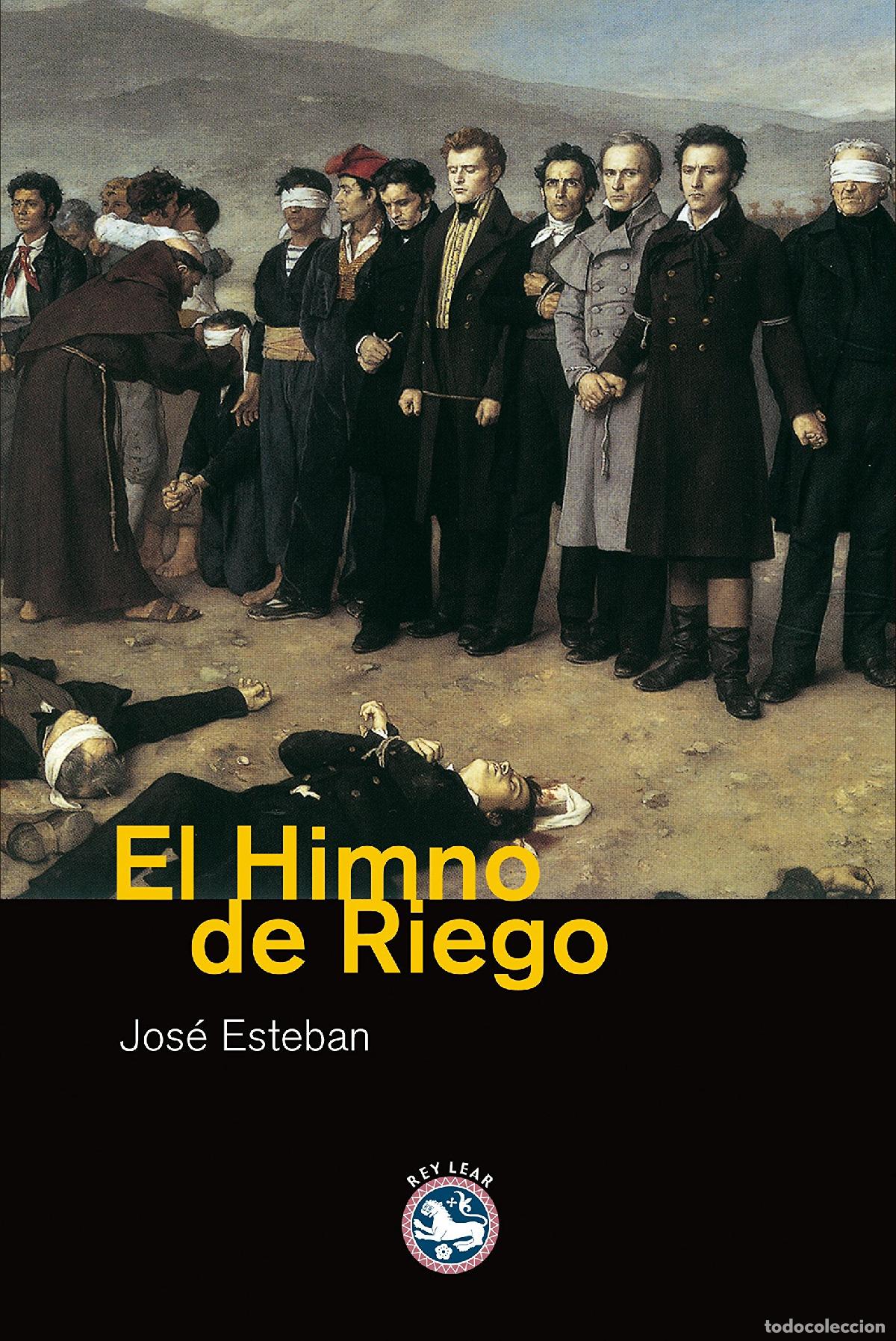 Libros de segunda mano: Himno De Riego,El - Esteban [Gonzalo], Jos&eacute;