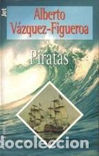 Libros de segunda mano: Piratas - Vazquez-Figueroa, Alberto