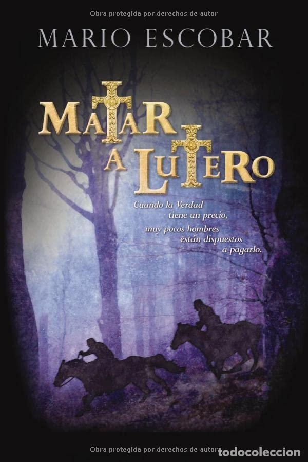 Libros de segunda mano: MATAR A LUTERO - Escobar, Mario