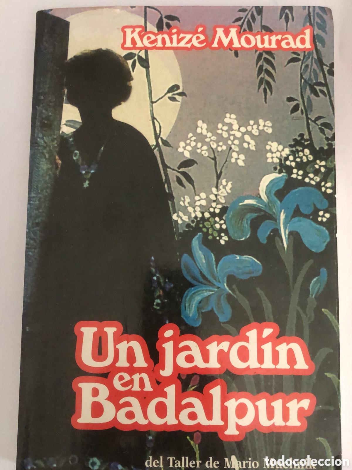 Libros de segunda mano: Un Jard&iacute;n en Badalpur -keniz&eacute; Mourad