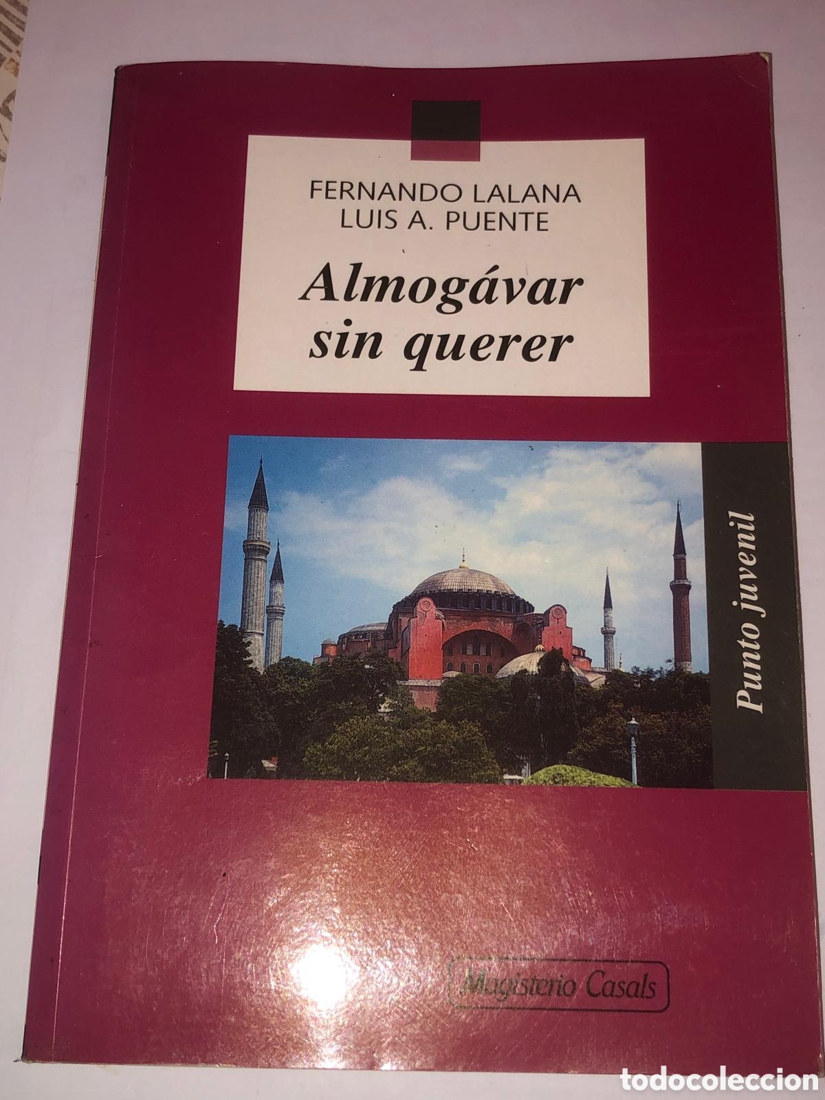 Libros de segunda mano: Almog&aacute;var sin querer - Fernando Lalana/Luis A.Puente