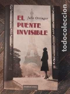 Libros de segunda mano: Julie Orringer &ndash; El puente invisible &ndash; Novela hist&oacute;rica