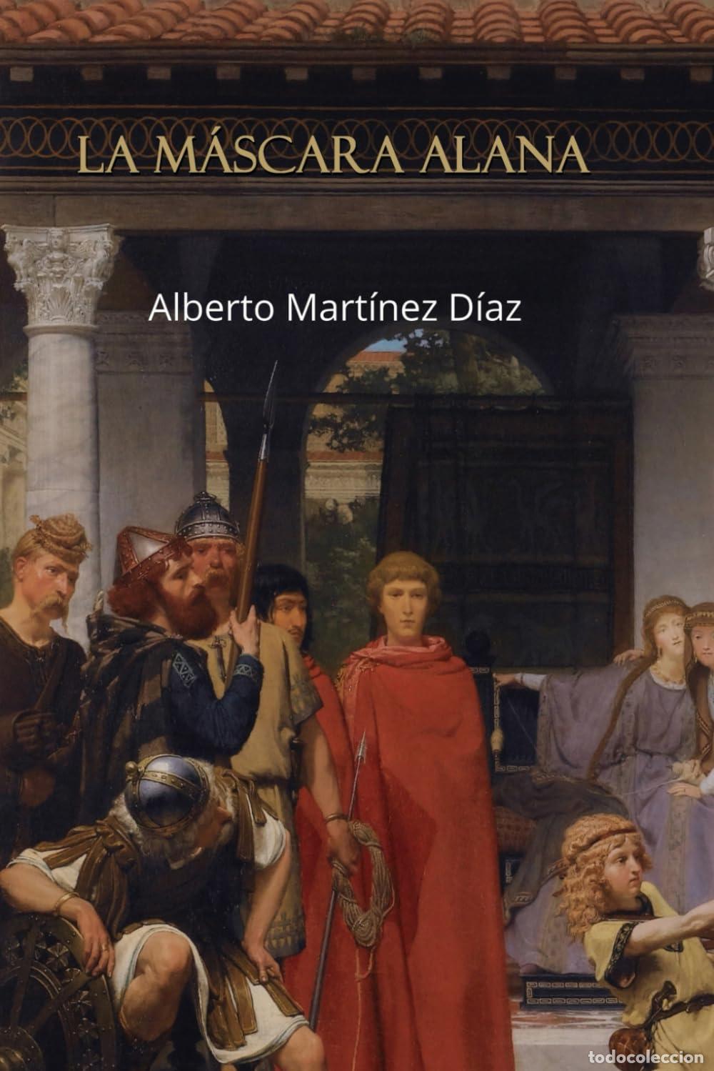 Libros de segunda mano: LA M&Aacute;SCARA ALANA - Mart&iacute;nez D&iacute;az, Alberto