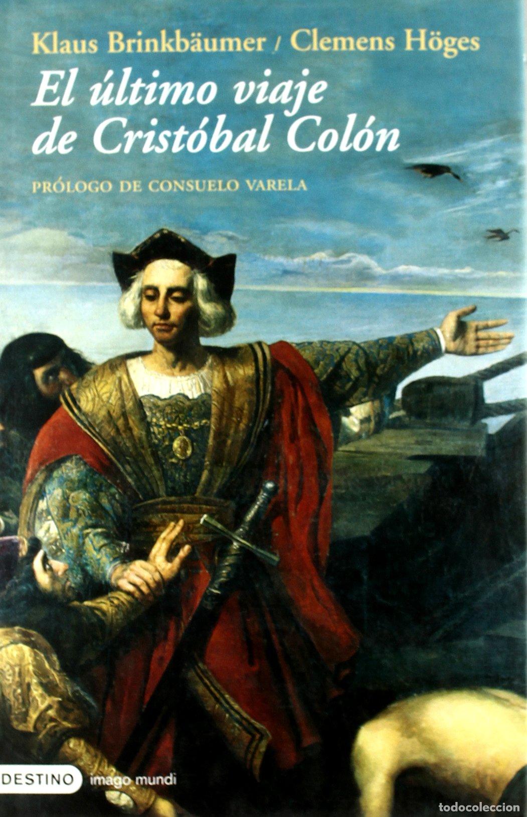 Libros de segunda mano: El &uacute;ltimo viaje de Crist&oacute;bal Col&oacute;n (Imago Mundi)