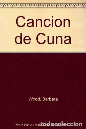 Libros de segunda mano: Cancion de cuna - WOOD, BARBARA