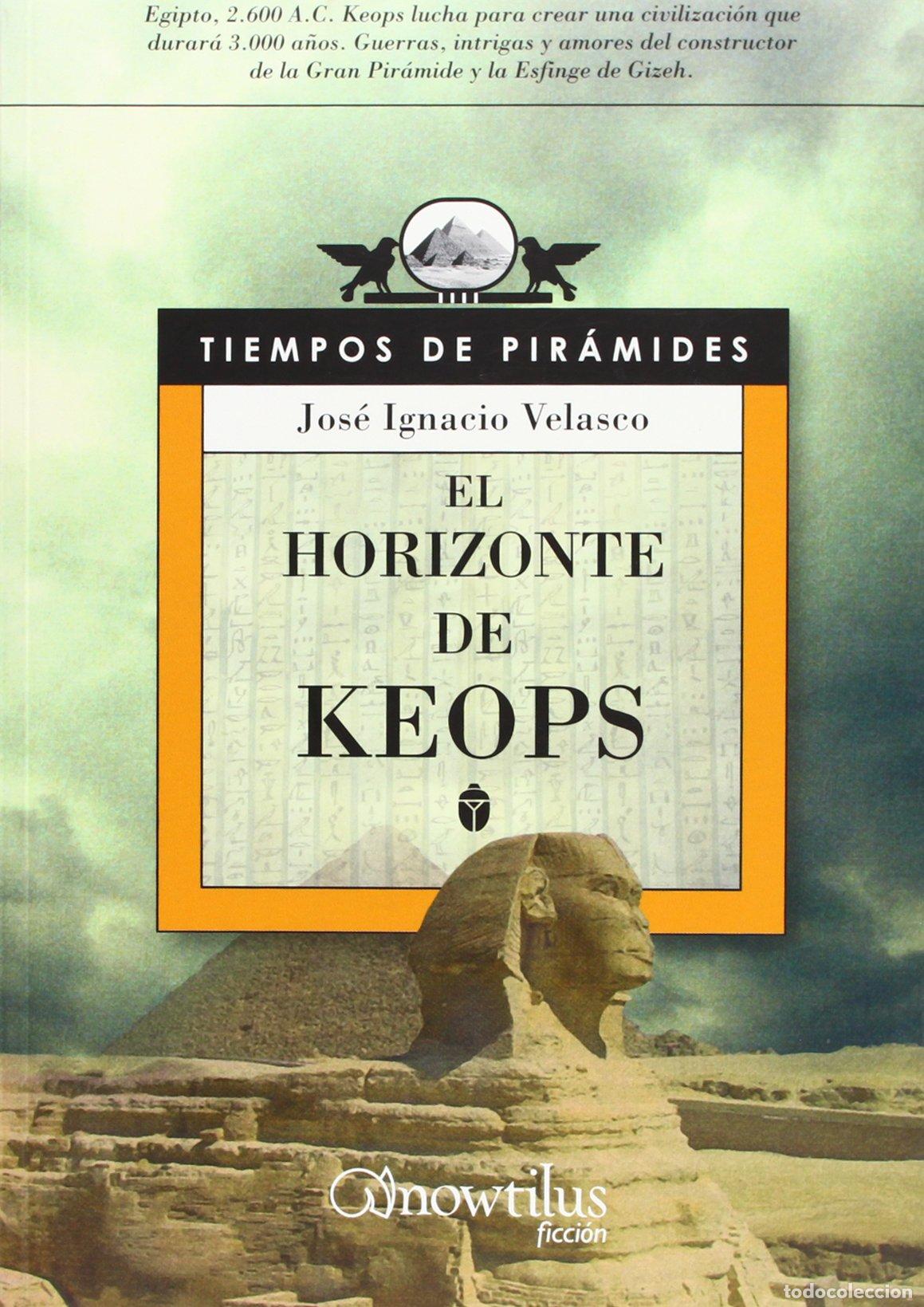 Libros de segunda mano: El horizonte de Keops: 14 (Novela Hist&oacute;rica)