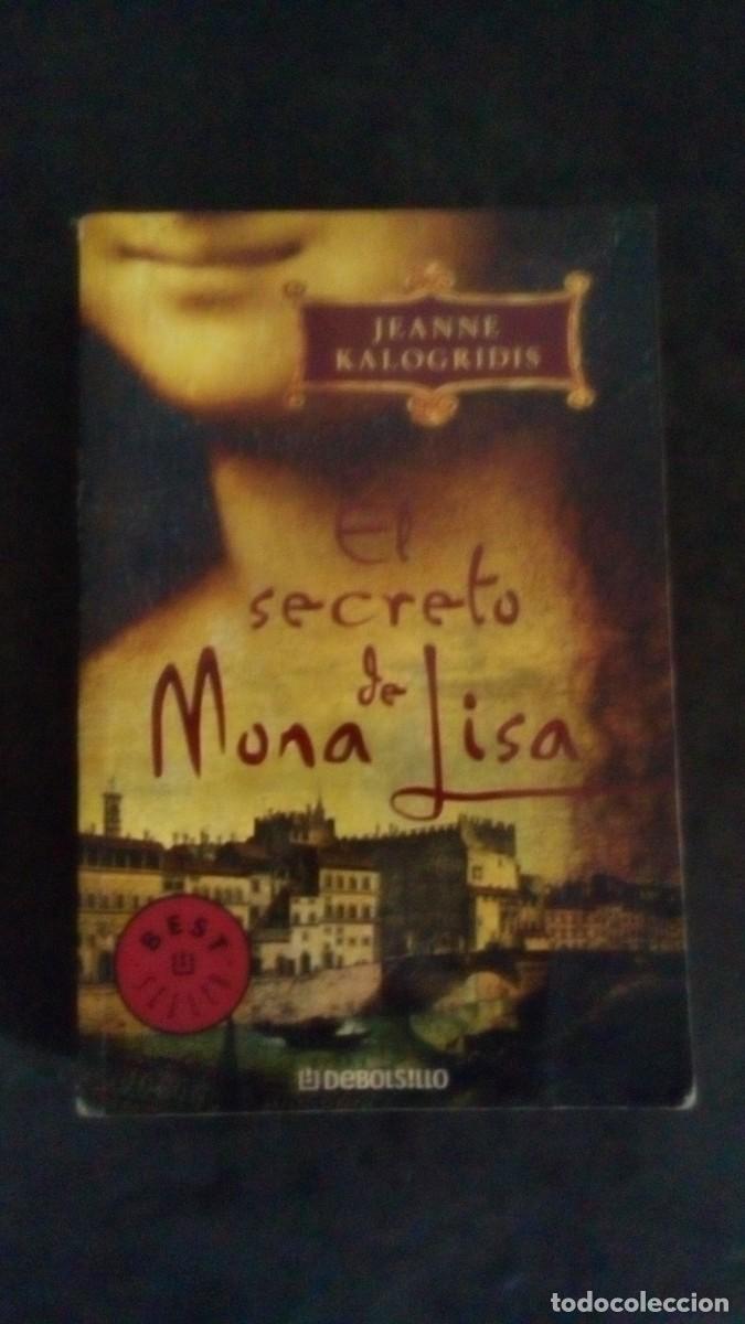 Libros de segunda mano: EL SECRETO DE MONA LISA-JEANNE KALOGRIDIS