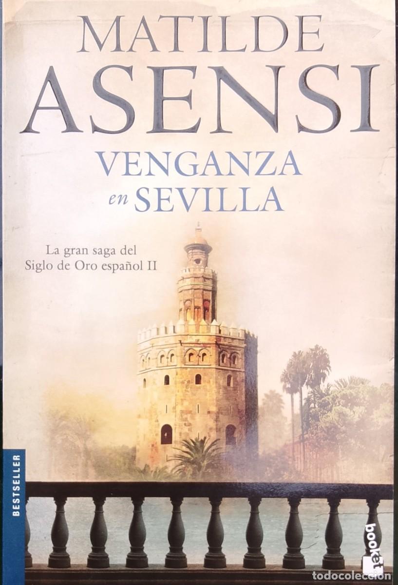 Libros de segunda mano: Matilde Asensi. Venganza en Sevilla.