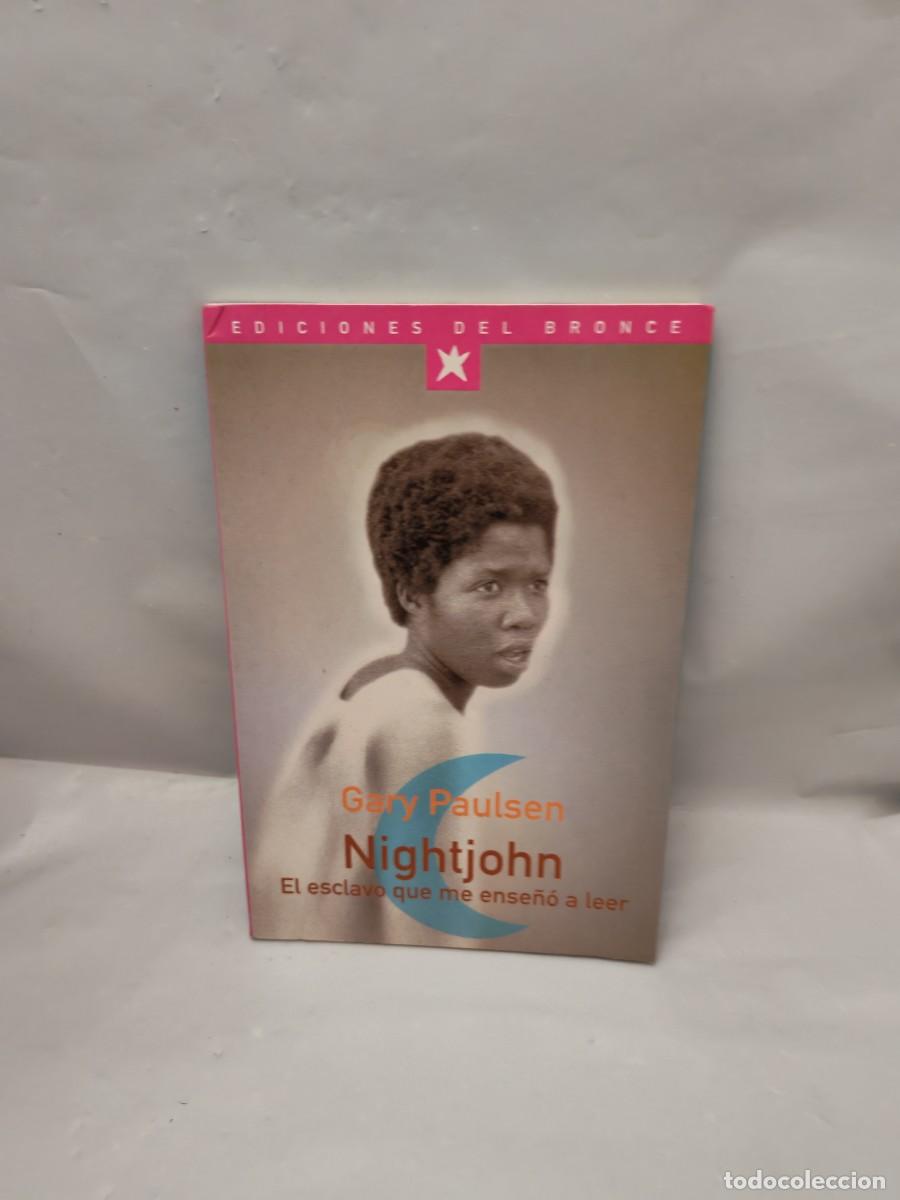 Second hand books: Nightjohn: El Esclavo que me Ense&ntilde;&oacute; a Leer