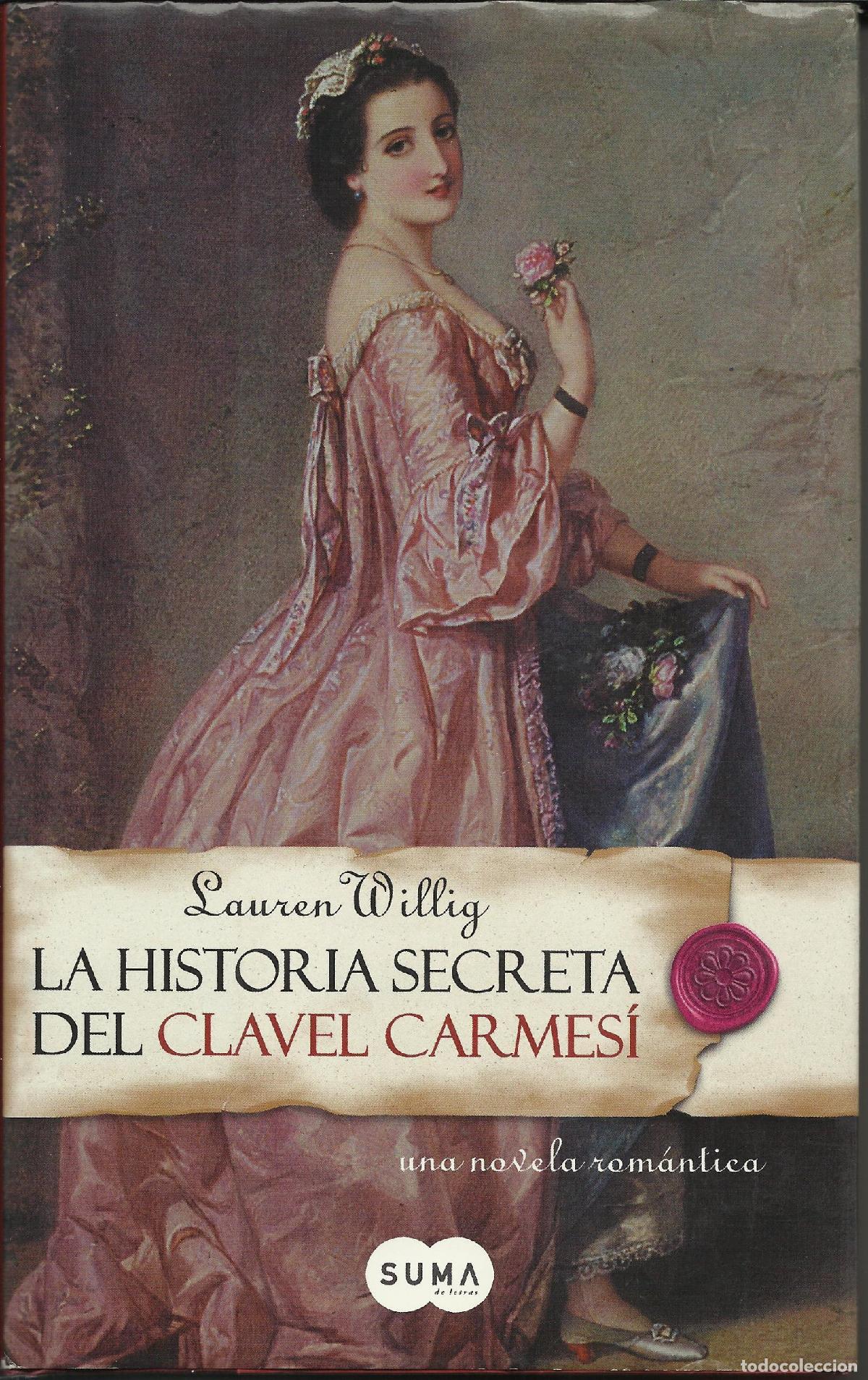 Libros de segunda mano: La Historia Secreta Del Clavel Carmesi