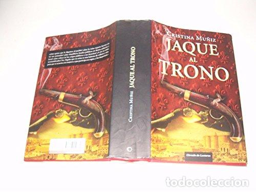 Libros de segunda mano: Jaque Al Trono - Mart&iacute;nez Mu&ntilde;iz, Cristina